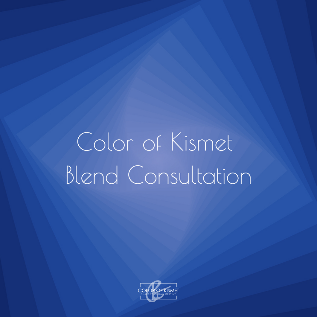 Color of Kismet Blend Consultation