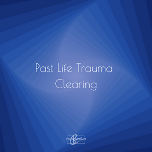 Past Life Trauma Clearing