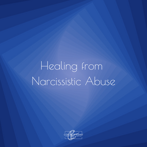 Healing from Narcissistic Abuse